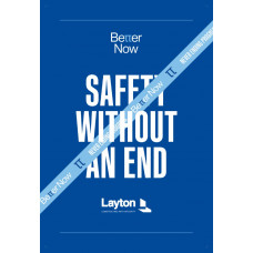 BETTER NOW, Safety Without End (24"x36" banner)