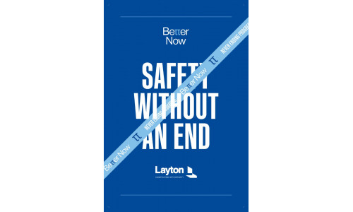 BETTER NOW, Safety Without End (24"x36" banner)