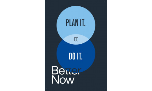 BETTER NOW, Plan It. Do it. (24"x36" banner)