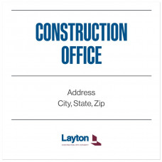 Construction Office Sign (36" x 36" sign)