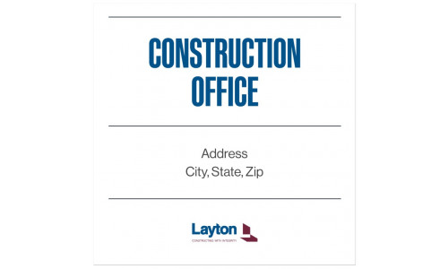 Construction Office Sign (36" x 36" sign)