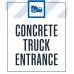 Concrete Truck Entrance, 36"x42"