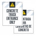 Concrete Truck Entrance Only, 36"x42"