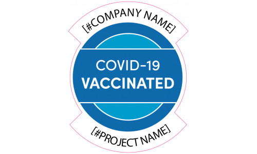 COVID-19 Vaccinated (Decal) - Customized for Jobsite