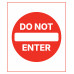 Do Not Enter, 36"x42" Do Not Enter, 36"x42"