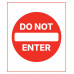 Do Not Enter, 36"x42" Do Not Enter, 36"x42"