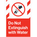 Do Not Extinguish with Water, 24"x36"