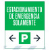 Emergency Parking Only, 36"x42"