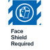 Face Shield Required, 24"x36"