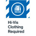 Hi-Vis Clothing Required, 24"x36"