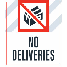 No Deliveries, 36"x42"