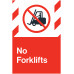 No Forklifts, 24"x36"