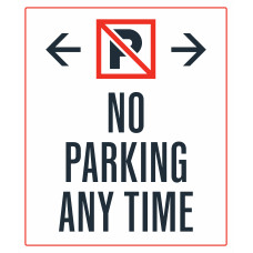 No Parking Any Time, 36"x42"