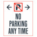 No Parking Any Time, 36"x42"