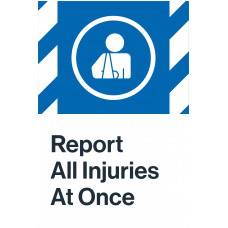 Report All Injuries, 24"x36"