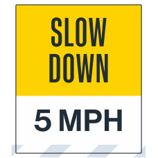 Slow Down 5 MPH, 36"x42"
