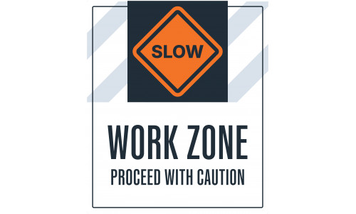 Slow Work Zone, 36"x42"
