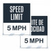 Speed Limit 5 MPH, 36"x42"