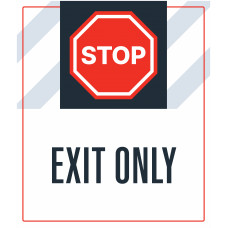Stop Exit Only, 36"x42"
