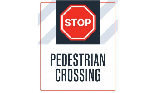 Stop Pedestrian Crossing, 36"x42"