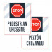 Stop Pedestrian Crossing, 36"x42"