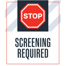 Stop Screening Required, 36"x42"