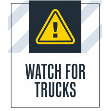 Watch for Trucks, 36"x42"